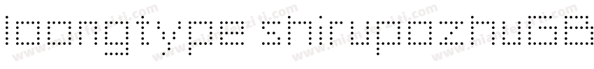 loongtype shirupozhuGB Regular字体转换